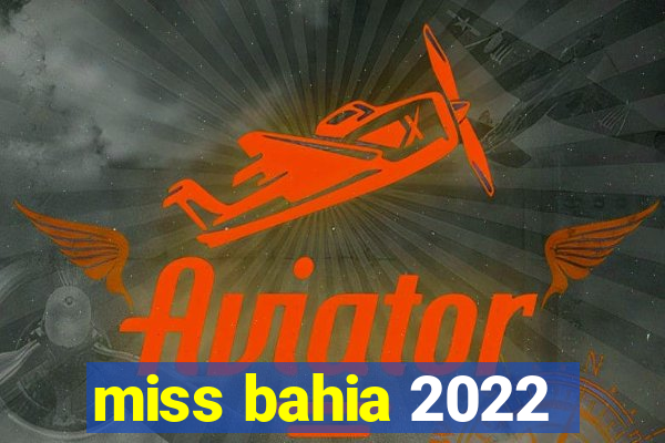 miss bahia 2022