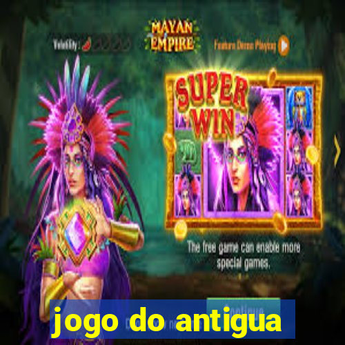 jogo do antigua