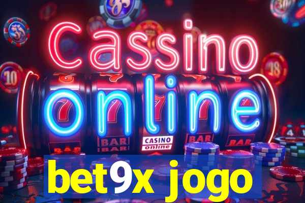 bet9x jogo