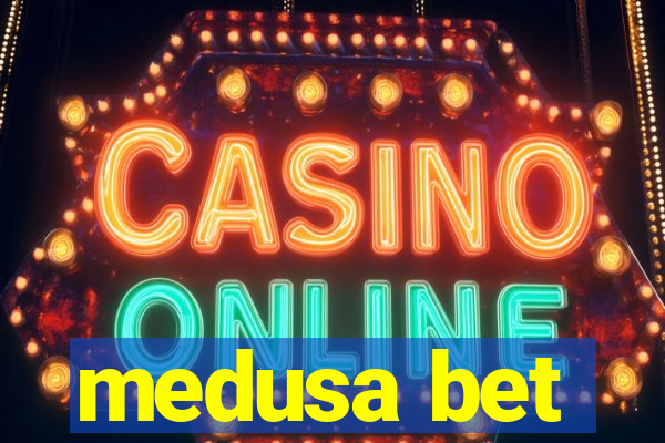 medusa bet