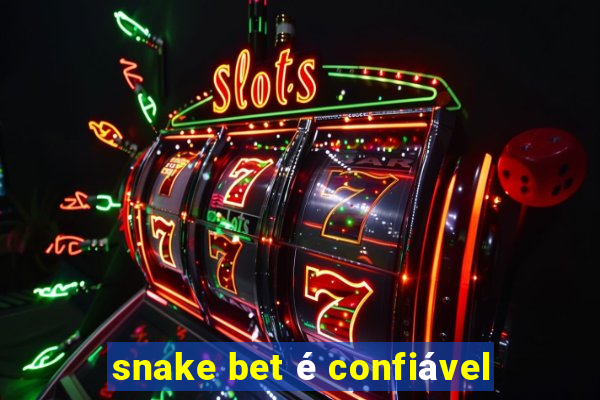 snake bet é confiável