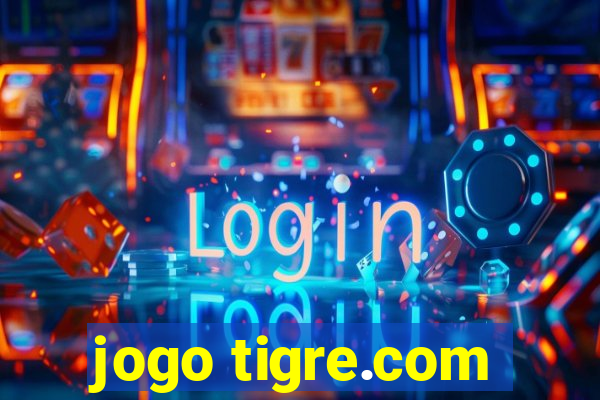 jogo tigre.com