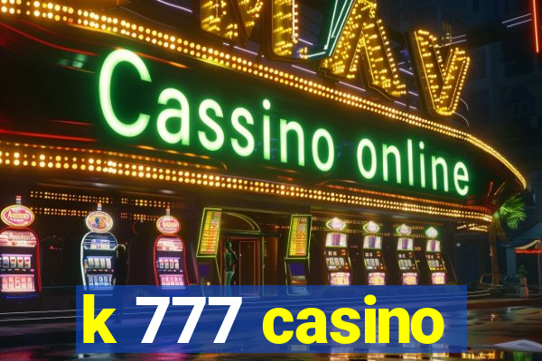 k 777 casino