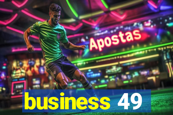 business 49