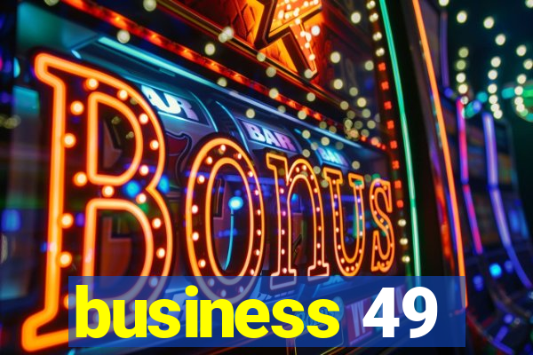 business 49