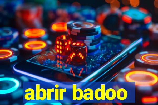 abrir badoo