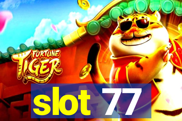 slot 77