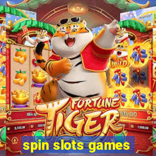 spin slots games