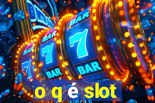 o q é slot