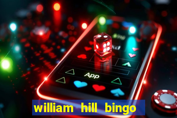 william hill bingo star club