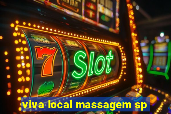 viva local massagem sp