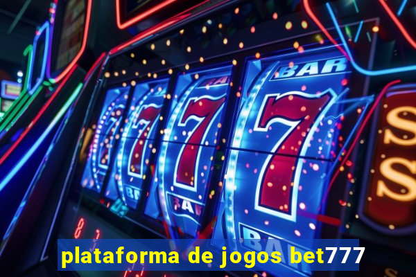 plataforma de jogos bet777