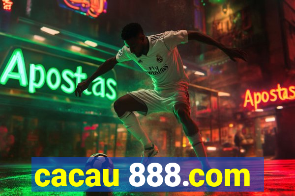 cacau 888.com