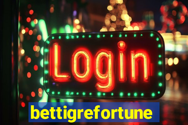 bettigrefortune