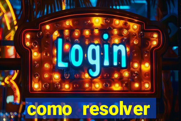 como resolver reclamado apenas por dispositivo registrado