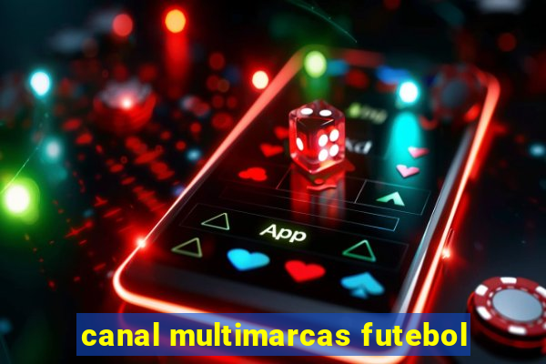 canal multimarcas futebol