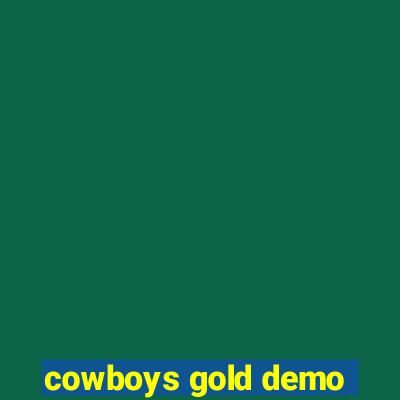 cowboys gold demo