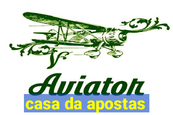 casa da apostas