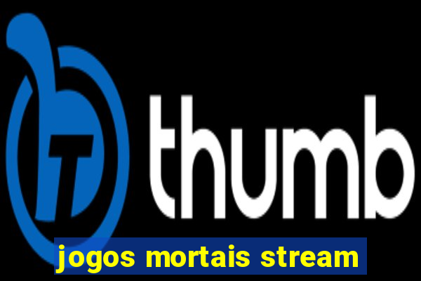 jogos mortais stream