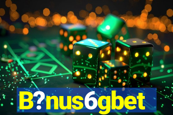 B?nus6gbet