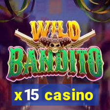 x15 casino