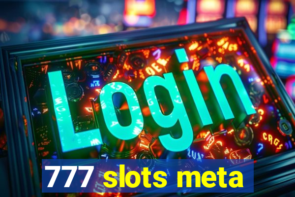 777 slots meta