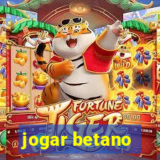 jogar betano