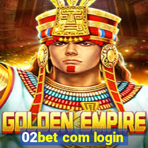 02bet com login