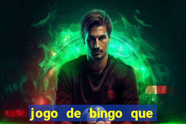 jogo de bingo que paga dinheiro de verdade