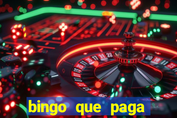 bingo que paga dinheiro de verdade