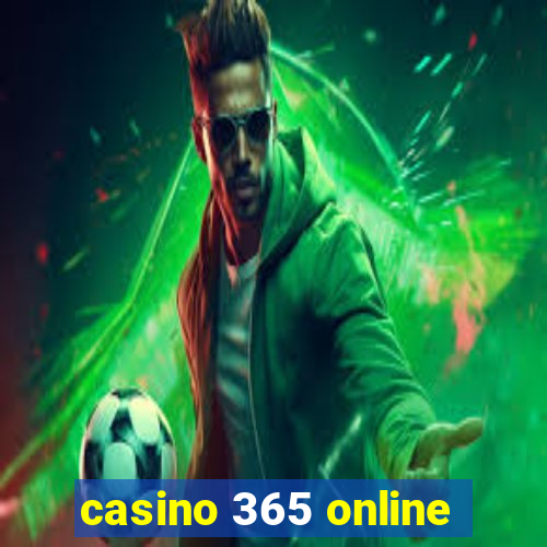 casino 365 online