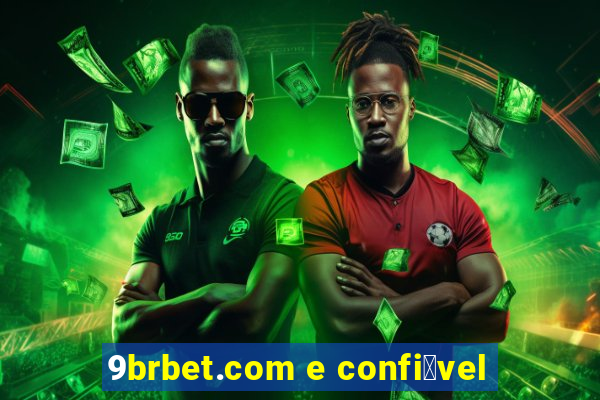 9brbet.com e confi谩vel