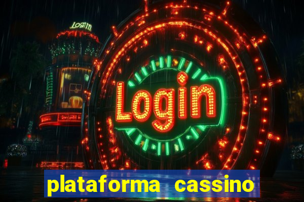 plataforma cassino que paga no cadastro