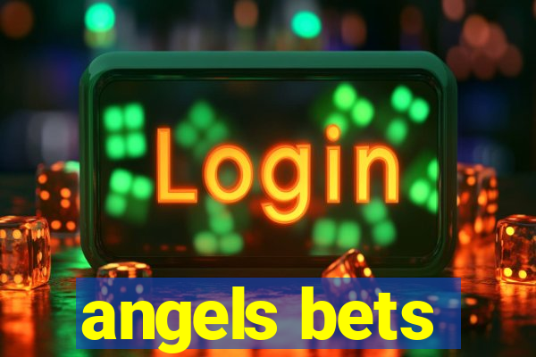 angels bets