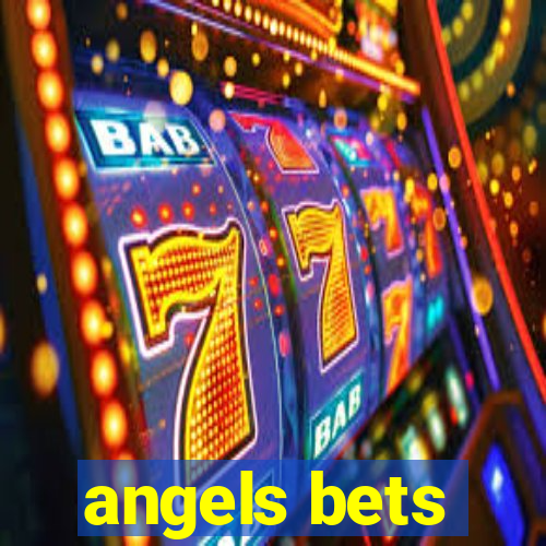 angels bets