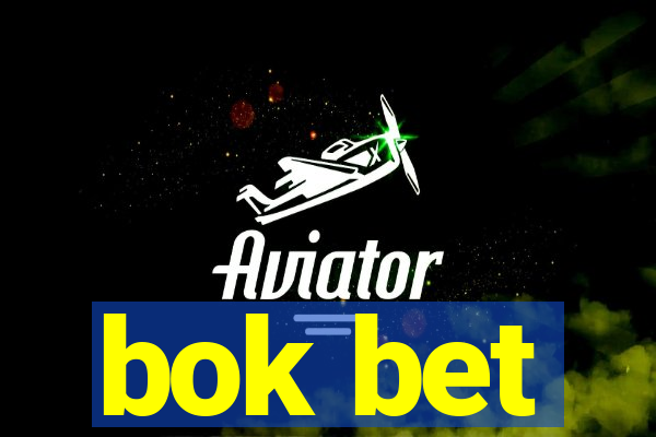 bok bet