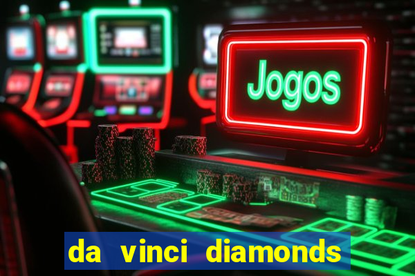 da vinci diamonds masterworks slot machine