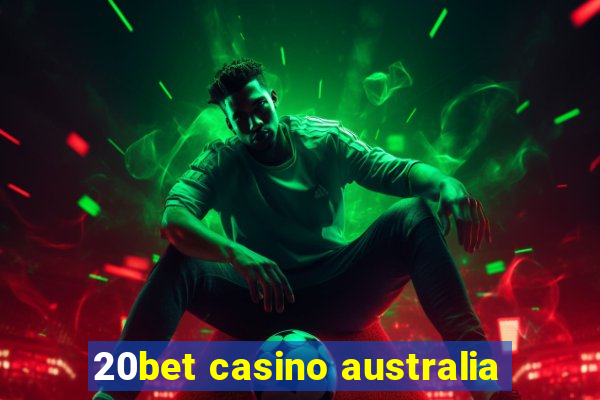 20bet casino australia