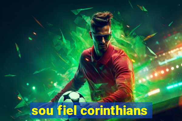 sou fiel corinthians