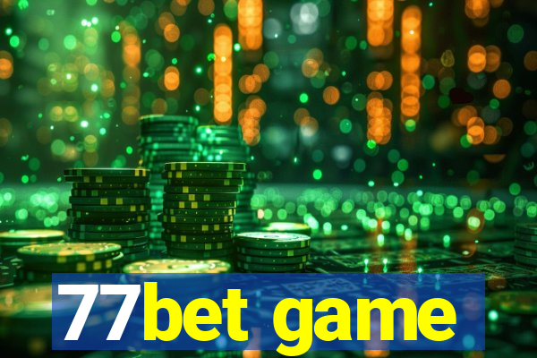 77bet game