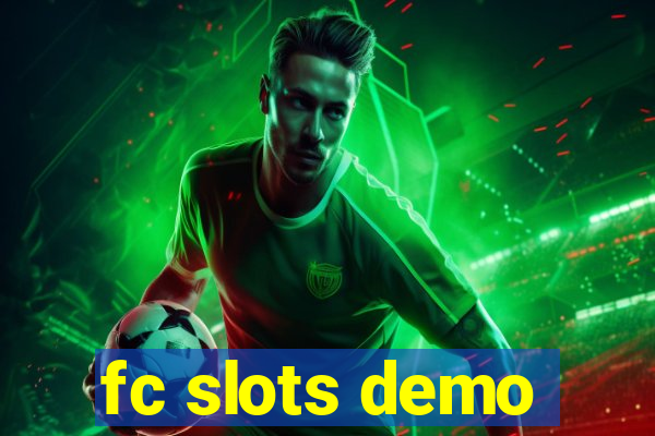 fc slots demo