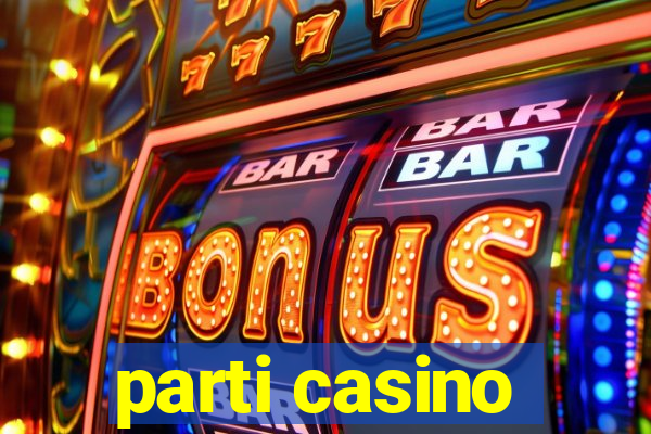 parti casino