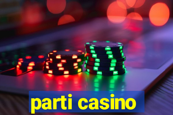 parti casino