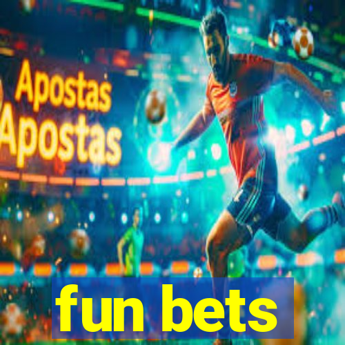 fun bets