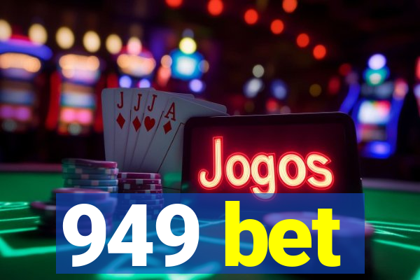 949 bet