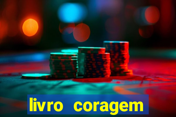 livro coragem desbravadores pdf