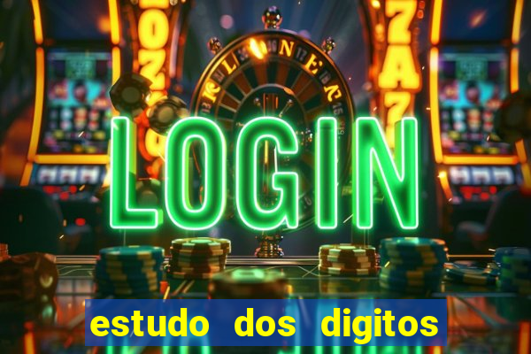 estudo dos digitos da mega sena