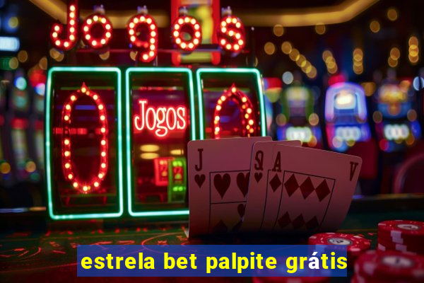 estrela bet palpite grátis