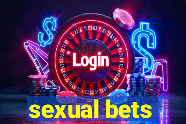 sexual bets