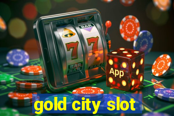 gold city slot